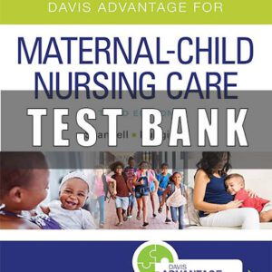 Test Bank for Davis Advantage for Maternal Child Nursing Care 3rd Edition Scannell