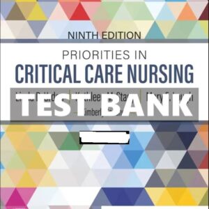 Test Bank for Priorities in Critical Care Nursing 9th Edition Urden