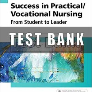 test bank for Success in Practical Vocational Nursing 8th Edition Knecht