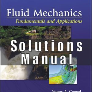 Solutions Manual for Fluid Mechanics Fundamentals and Applications 4th Edition Cengel