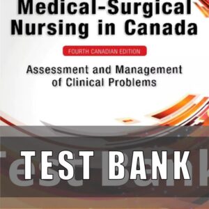 Test Bank for Lewis Medical-Surgical Nursing in Canada 4th Edition