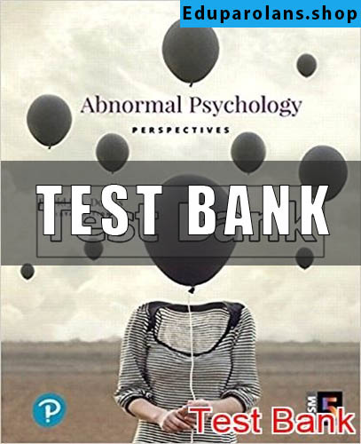 Test Bank for Abnormal Psychology Perspectives Canadian 6th Edition Dozois