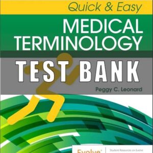 Test Bank For Quick And Easy Medical Terminology 9th Edition Leonard