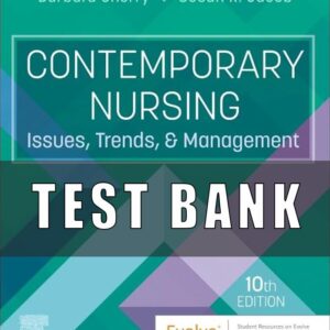Test Bank For Contemporary Nursing Issues, Trends, & Management 10th Edition Susan R. Jacob