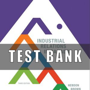 Test Bank For Industrial Relations in Canada 3th Edition